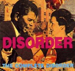 Disorder : The Complete Disorder